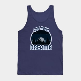 Live Your Dreams / Retro Design / Wildness / Forest Tank Top